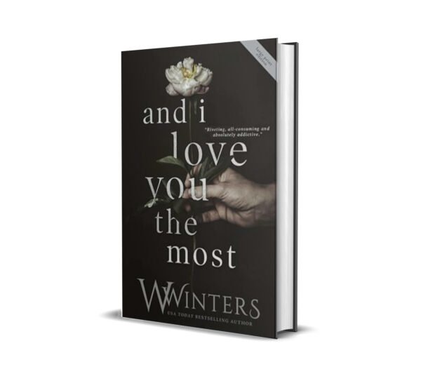 And I Love You the Most by Willow Winters