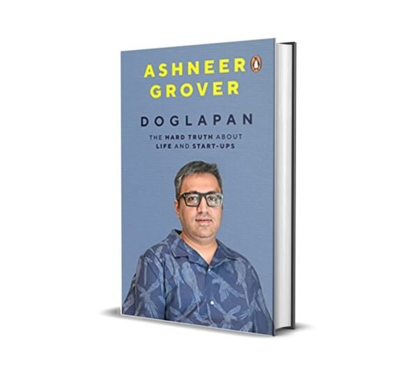 Doglapan (paperback) by Ashneer Grover