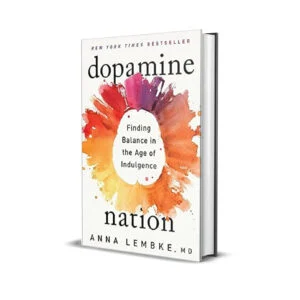Dopamine Nation by Dr Anna Lembke