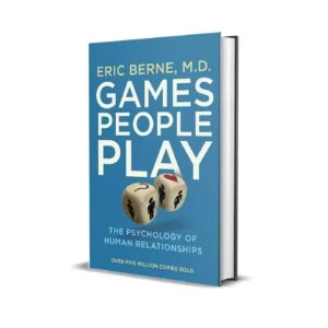Games People Play by Eric Berne