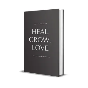Heal Grow Love by Pierre Alex Jeanty