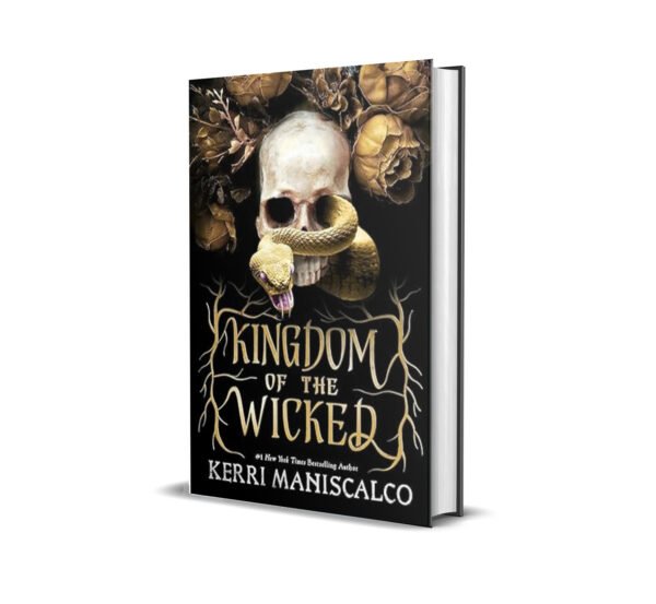 Kingdom Of The Wicked- The addictive and darkly romantic fantasy by Kerri Maniscalco