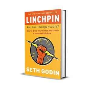 Linchpin by Seth Godin