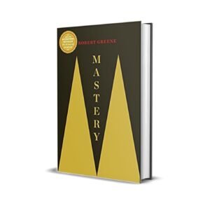 Mastery by Robert Greene