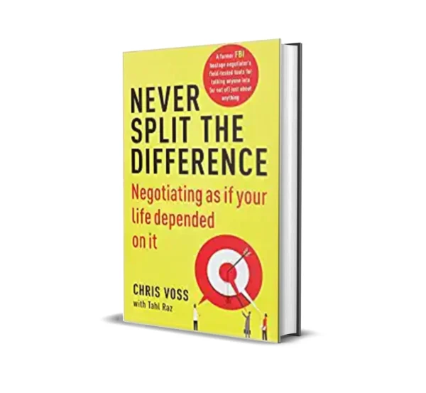 Never Split the Difference by Chriss Voss