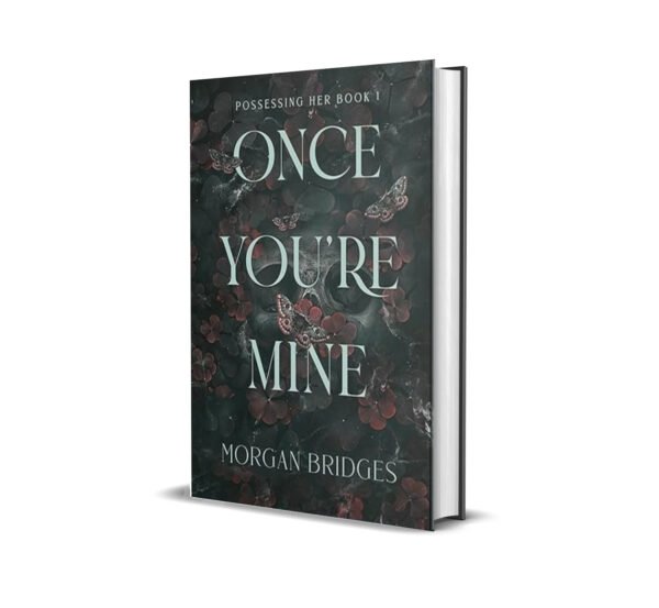 Once You’re Mine by Morgan Bridges