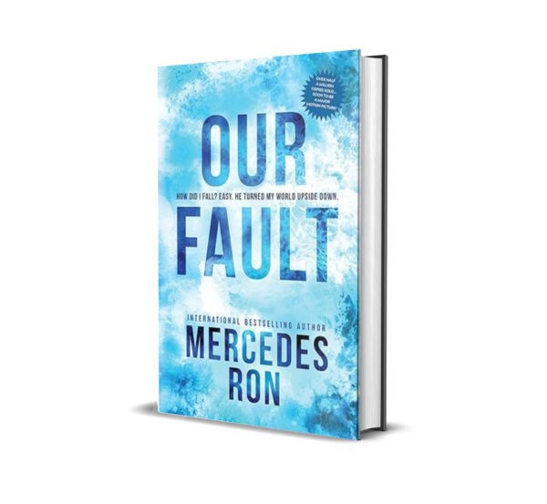 Our Fault by Mercedes Ron