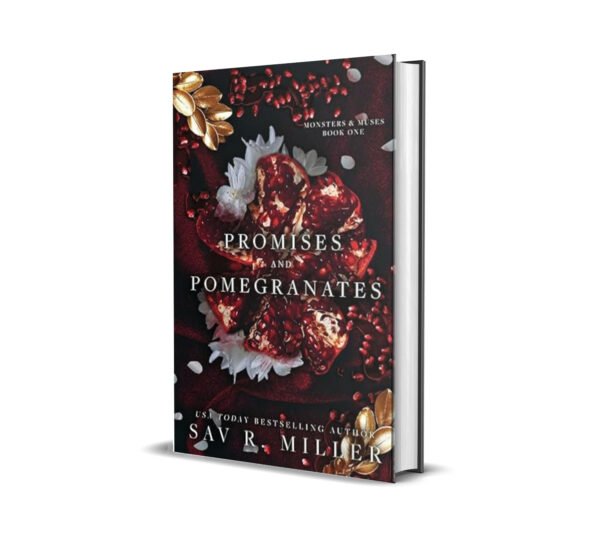 Promises And Pomegranates by Sav R Miller