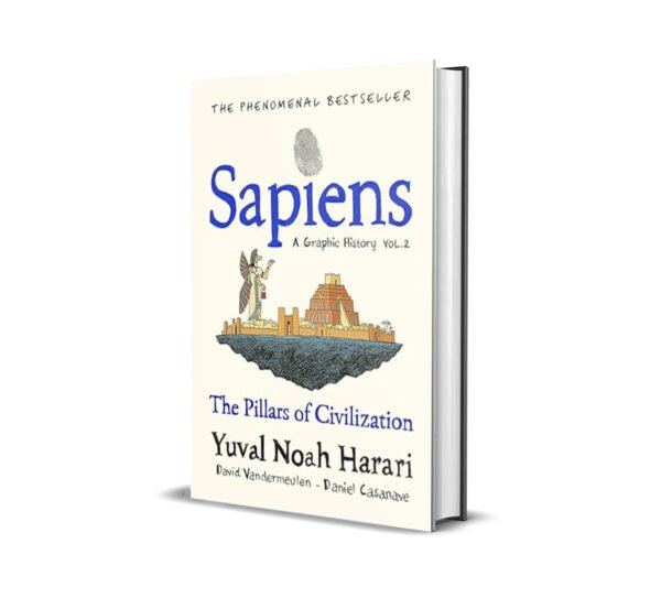 Sapiens  A Graphic History Vol 2 Illustrated Hardcover by Yuval Noah