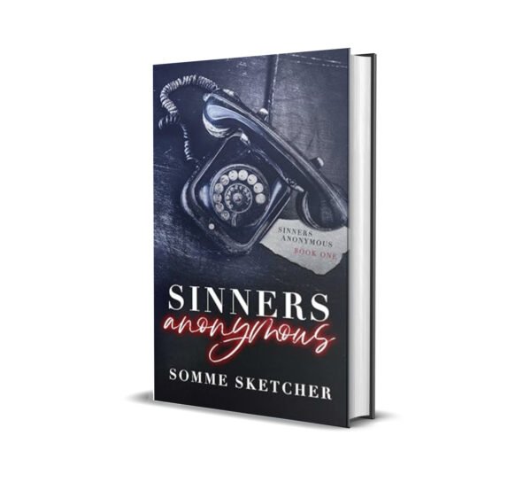 Sinners Anonymous- A Forbidden Love Dark Mafia Romance by Somme Sketcher