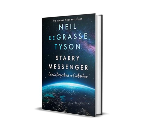 Starry Messenger by Neil Degrasse Tyson [Hardcover]