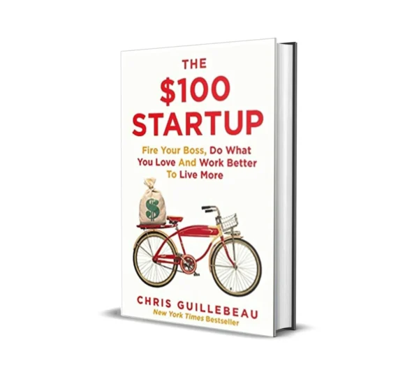 The 100 Dollar Startup by Chris Guillebeau