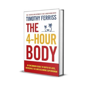 The 4-Hour Body by Timothy Ferriss