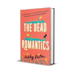 The Dead Romantics by Ashley Poston