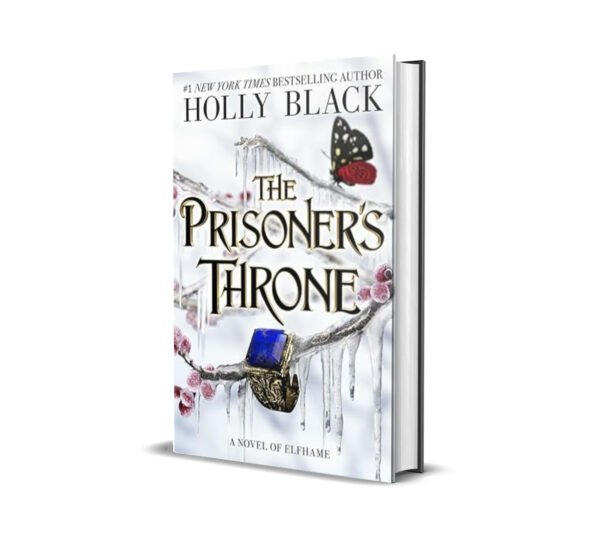 The Prisoner’s Throne- A Novel of Elfhame by Holly Black