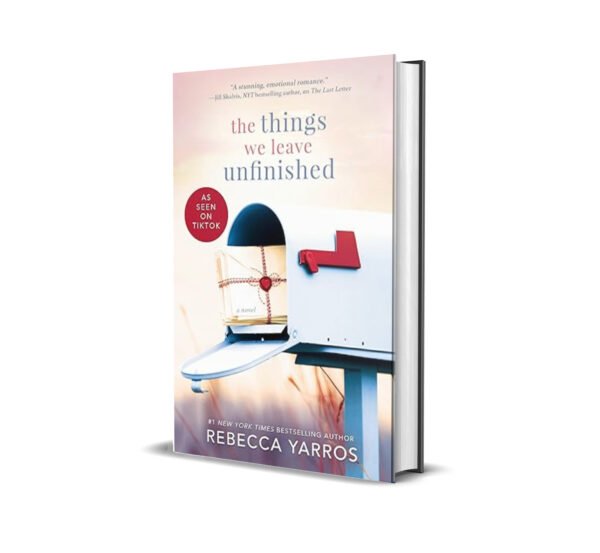 The Things We Leave Unfinished by Rebecca Yarros
