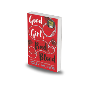 Good Girl, Bad Blood by Holly Jackson