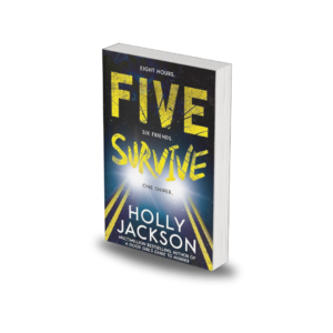 Five Survive by Holly Jackson