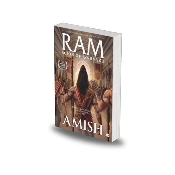 Ram - Scion of Ikshvaku by Amish Tripathi
