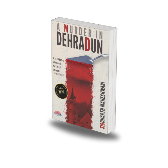 A Murder in Dehradun by Siddharth Maheshwari