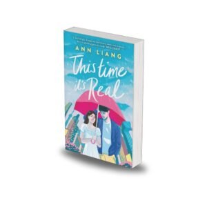 This Time It's Real by Ann Liang