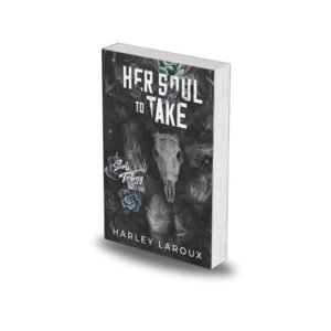 Her Soul to Take by Harley Laroux
