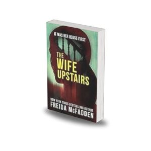 The Wife Upstairs by Freida McFadden