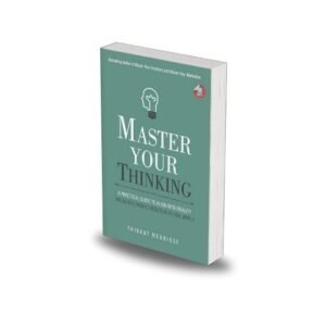 Master Your Thinking by Thibaut Meurisse