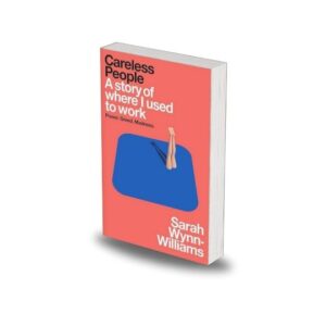 Careless People by Sarah Wynn-Williams