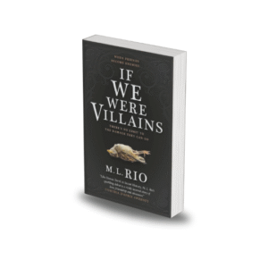If We Were Villains by M. L. Rio