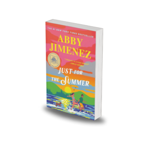 Just for the Summer(Part of your world #3) by Abby Jimenez