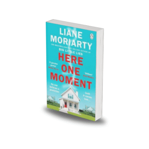 Here One Moment by Liane Moriarty
