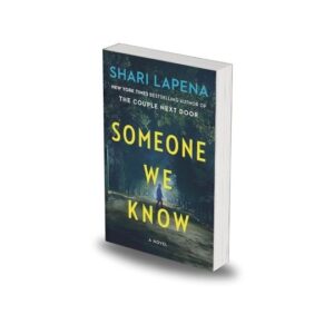 Someone We Know by Shari Lapena