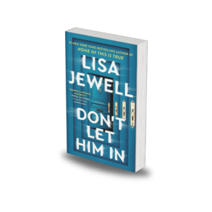 Don't Let Him in by Lisa Jewell
