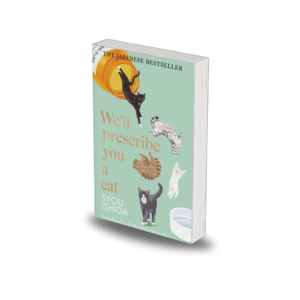 We'll Prescribe You a Cat by Syou Ishida