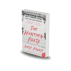 The Hunting Party Book by Lucy Foley