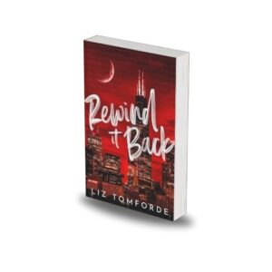 Rewind it back by Liz Tomforde