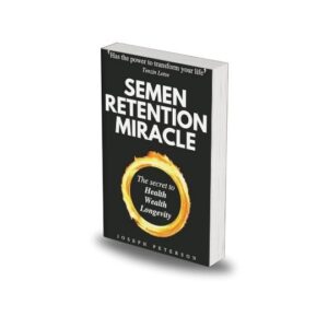 Semen Retention Miracle by Joseph Peterson
