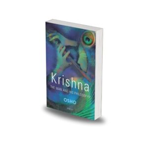 Krishna: The Man and his Philosophy by Osho