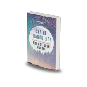 Sea of Tranquility by Emily St. John Mandel