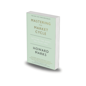 Mastering The Market Cycle by Howard Marks