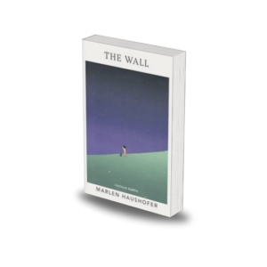 The Wall Novel by Marlen Haushofer