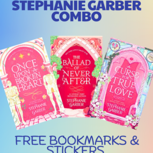 Stephanie Garber Combo (Once upon a broken heart+The Ballad of Never After+A Curse For True Love)