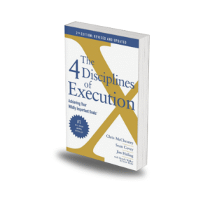 4 Disciplines Of Execution by Chris McChesney