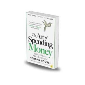 The Art of Spending Money by Morgan Housel
