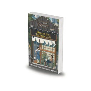 Days at the Torunka Café by Satoshi Yagisawa