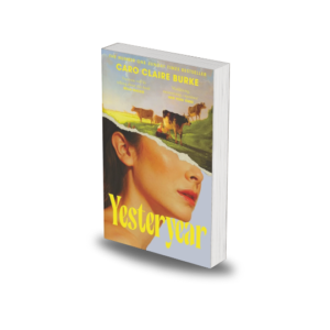 Yesteryear by Caro Claire Burke
