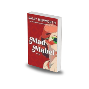 Mad Mabel by Sally Hepworth