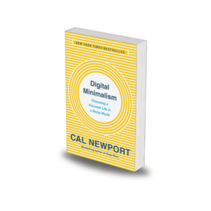 Digital Minimalism by Cal Newport