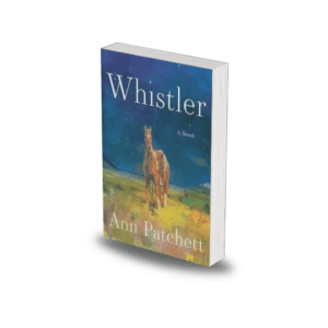 Whistler by Ann Patchett